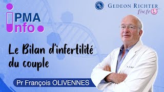 PMA  Le bilan dinfertilité du couple par le Pr Olivennes [upl. by Adirehs]