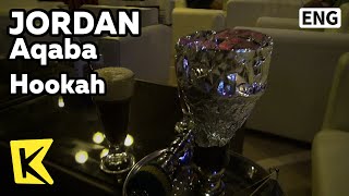 【K】Jordan TravelAqaba요르단 여행아카바아랍의 물 담배 아르길라Water PipeHookahNargileArgeelaNargeelaCafe [upl. by Fu]