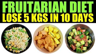 Fruit Diet To Lose Weight  Lose 5Kg In 10 Days  Fruitarian Diet For Weight Loss [upl. by Miche]