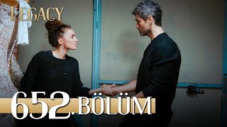 Emanet 652 Bölüm  Legacy Episode 652 [upl. by Greabe]