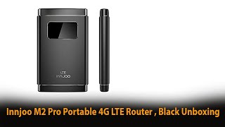 Innjoo M2 Pro Portable 4G LTE Router  Black Unboxing [upl. by Kletter]