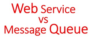 Web services vs Message Queue [upl. by Rem]