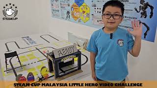 Khor Chixuan  Steam Cup Malaysia Little Hero Video Challenge  MRT Category [upl. by Girhiny]