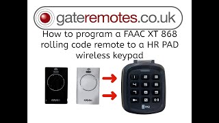 How to program a HR PAD wireless keypad from a FAAC XT2 868 rolling code gate or door remote [upl. by Hsiekal73]