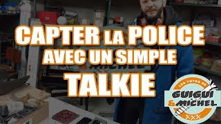 Capter la Police avec un simple Talkie [upl. by Reema]