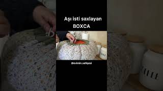 İSTİ SAXLAMAQ ÜÇÜN BOXCA [upl. by Essilec]