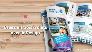 Créez une plaquette 3 volets avec InDesign  Atelier créatif [upl. by Safire]