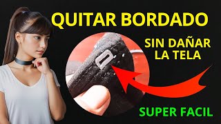 Cómo quitar cualquier bordado de forma sencilla  super truco [upl. by Nnyleuqaj593]