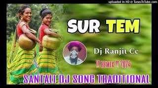 DjSantaliRemixSong🥀NewSurTemVideo🥀2024🥀TraditionalNewRemix🥀DjRanjeetSankarHip [upl. by Notfilc]