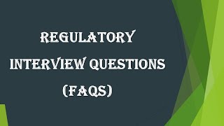 Regulatory Interview Questions with answer [upl. by Netsud28]