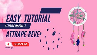 Tuto facile comment faire un attraperêveActivités manuelles [upl. by Aikemahs124]