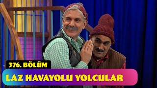 Laz Havayolu Yolcular  376 Bölüm Güldür Güldür Show [upl. by Gomar227]