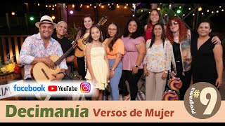 DECIMANÍA VIRTUAL  Episodio 9 Versos de Mujer [upl. by Eerazed]