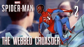 2 The Webbed Crusader Lets Play Marvels SpiderMan PS4 Pro w GaLm [upl. by Read]