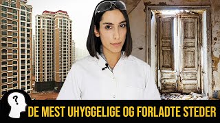 DE MEST UHYGGELIGE OG FORLADTE STEDER I VERDEN [upl. by Gebler]