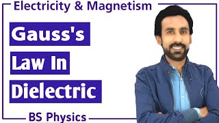 Gausss Law in Dielectric  BSc and BS  Electricity and Magnetism [upl. by Natsirc118]