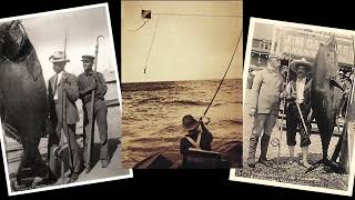 The Earliest Days of Big Game Offshore Fishing Begun in the Late 1800s [upl. by Lindi512]