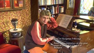 XAVER VARNUS IMPROVISES ON HUNGARIAN FOLK SONGS ON THE GREAT ORGAN OF BUDAPEST DOMINICAN CHURCH [upl. by Katey]