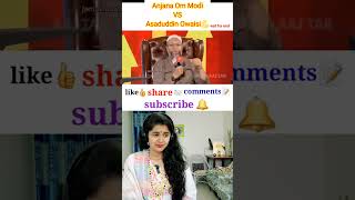 Anjana OM Modi VS Asaduddin Owaisi ⚡ Kelaya Reacts viralvideo muslim Shorts trending godimedia [upl. by Airtina]