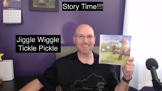 Story Time Jiggle Wiggle Tickle Pickle [upl. by Ahgiela704]