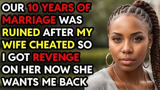 10 Years of Marriage Was Ruined After My Wife Cheated so I Got Sweet Revenge On Her Story Audio Book [upl. by Ledarf]