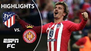 Atletico Madrid vs Girona  LALIGA Highlights  ESPN FC [upl. by Eiznekcam246]