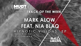 Mark Alow Feat Nia BlaQ  Hipnotic Visions Original Mix [upl. by Haelem]