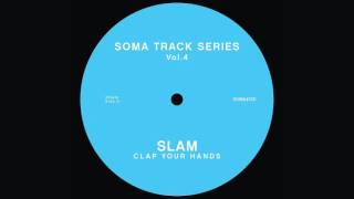 Slam  Clap Your Hands [upl. by Ramunni]