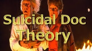 Movie Fan Theory  Back to the Future Suicidal Doc [upl. by Erland]