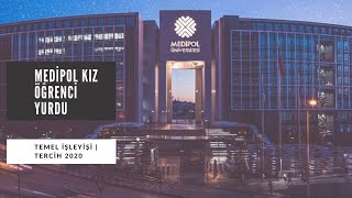 MEDİPOL KIZ ÖĞRENCİ YURDU İŞLEYİŞİ  TERCİH 2020 [upl. by Alyahsal510]