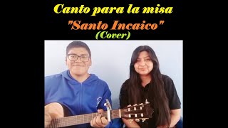 Santo N°1  Canto para misa Cover [upl. by Gildea72]