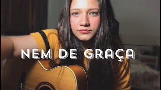 Nem de graça  Bia Marques cover [upl. by Rediah263]