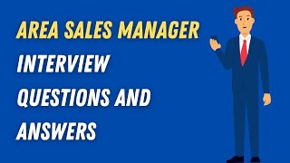 Area Sales Manager Interview Questions And Answers [upl. by Ivie]