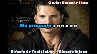 karaoke historia de taxi salsa ricardo arjona [upl. by Docila]