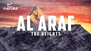 Al Araf  The Heights Heart Touching Quran [upl. by Ayekim]