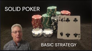 The Solid Poker Basic Strategy Part 1 Work on these poker habits everyday Ep23 [upl. by Helbonia]