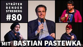 Sträter Bender Streberg  Der Podcast Folge 80 Live  mit BASTIAN PASTEWKA [upl. by Attenol]