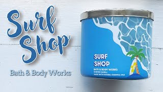 Surf Shop 🏄‍♀️ from Bath amp Body Works 🏄‍♀️ candle review [upl. by Alo451]