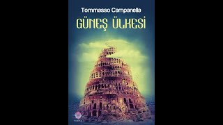 Tommaso CampanellaGÜNEŞ ÜLKESİSesli Kitap TEK PARÇA [upl. by Cullen]