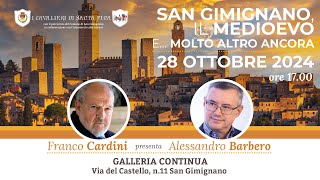 Alessandro Barbero e Franco Cardini San Gimignano il Medioevo e molto altro ancora [upl. by Reh]