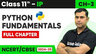 Class 11 IP Ch 3 Python Fundamentals  Complete Overview in One Video  Python Tutorials [upl. by Biles]