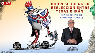 Biden Se Juega Su Reelección entre Texas e Irán  Radar Geopolítico  Alfredo Jalife [upl. by Newlin802]