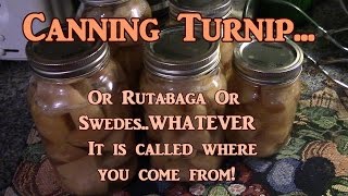 Canning Rutabaga Turnips Or Swedes [upl. by Crim]