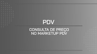 TUTORIAL  CONSULTA DE PREÇO NO MARKETUP PDV [upl. by Japha327]