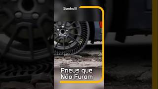 Pneus sem ar Indestrutíveis mas ainda um sonho para o seu carroquot InovaçãoAutomotiva PneusSemAr [upl. by Tyler]