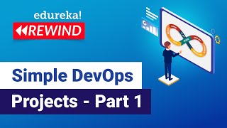 Simple DevOps Projects  Part 1  DevOps Projects for Beginners  DevOps Training  Edureka Rewind 1 [upl. by Damha560]