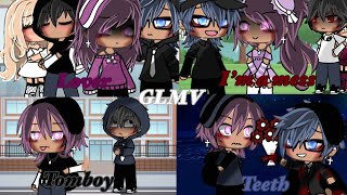 Lover  I’m a Mess  Tomboy  Teeth  GLMV [upl. by Ayahsey713]