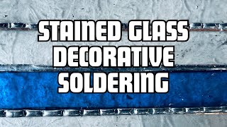 DECORATIVE SOLDERING for STAINED GLASS Creating Textures with Solder [upl. by Atiuqihc873]