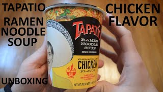 Unboxing Tapatio Chicken Flavor Ramen Noodle Soup Cup [upl. by Ssitruc]