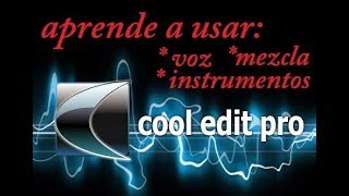 como usar cool edit pro 21 lo mas basico [upl. by Rosner418]